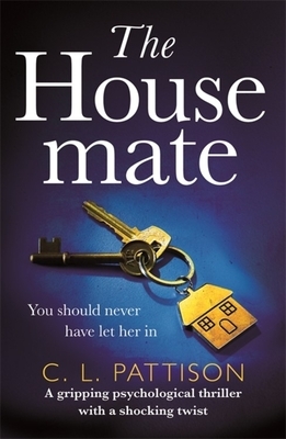 The Housemate by C.L. Pattison