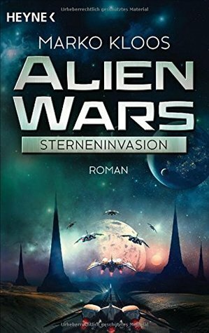 Sterneninvasion by Marko Kloos