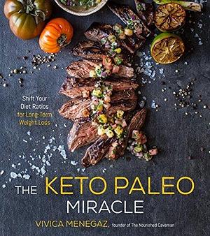 The Keto Paleo Kitchen: 80 Delicious Low-Carb, Grain- and Dairy-Free Recipes by Vivica Menegaz, Vivica Menegaz