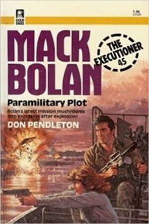 Paramilitary Plot by Michael Newton, Don Pendleton