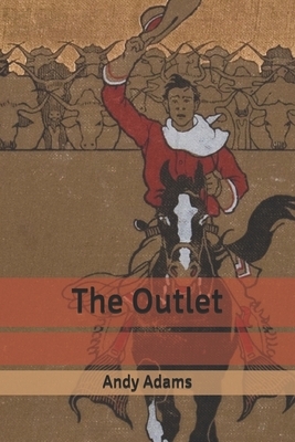 The Outlet by Andy Adams
