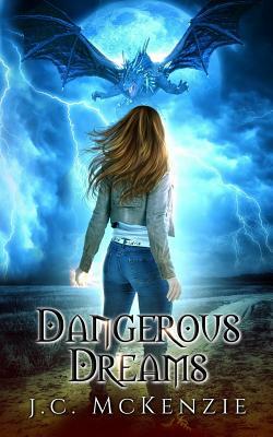 Dangerous Dreams: (obsidian Flame Book 1) by J.C. McKenzie