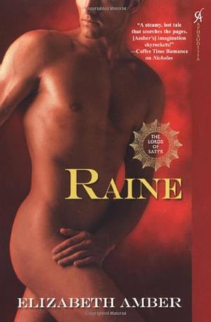 Raine: The Lords of Satyr by Elizabeth Amber