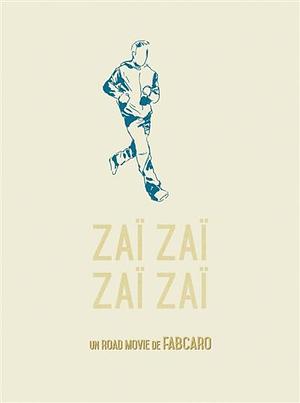 Zaï Zaï Zaï ZaÎ by Fabcaro