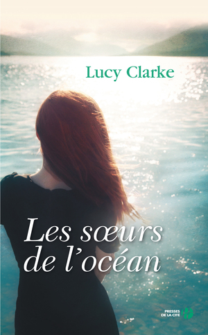 Les soeurs de l'océan by Lucy Clarke