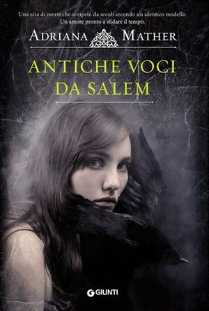 Antiche voci da Salem by Adriana Mather, Leonardo Taiuti
