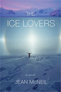 The Ice Lovers by Jean McNeil
