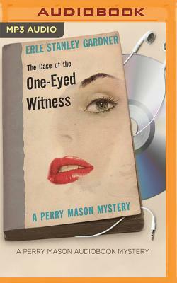 The Case of the One-Eyed Witness by Erle Stanley Gardner