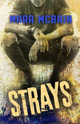 Strays by Mara McBain