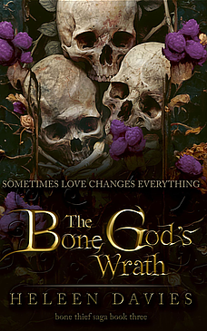 The Bone God's Wrath by Heleen Davies