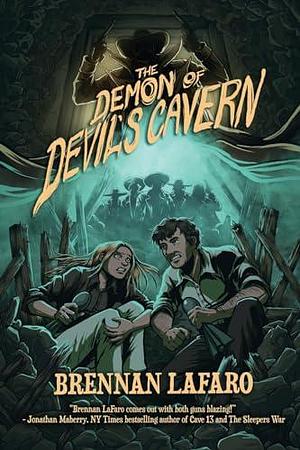 The Demon of Devil's Cavern: A Rory Daggett Story by Brennan LaFaro, Brennan LaFaro