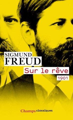 SUR LE RÊVE by Sigmund Freud, Fernand Cambon