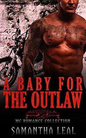 A Baby for the Outlaw Collection by Samantha Leal