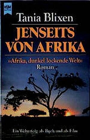 Jenseits von Afrika by Isak Dinesen, Karen Blixen