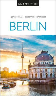 DK Eyewitness Berlin: 2020 by DK Eyewitness