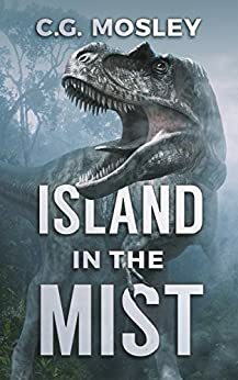 The Island in the Mist by C.G. Mosley