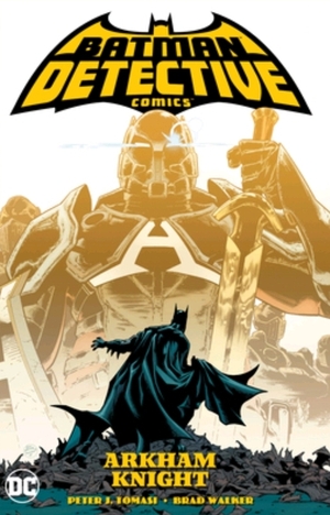Batman: Detective Comics, Vol. 2: Arkham Knight by Peter J. Tomasi, Brad Walker