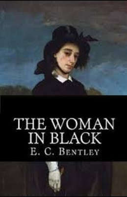 The Woman in Black Illustrated by E. C. Bentley