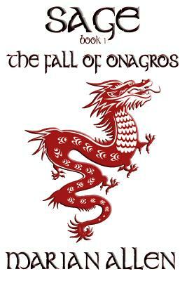 The Fall of Onagros: Sage: Book 1 by Marian Allen