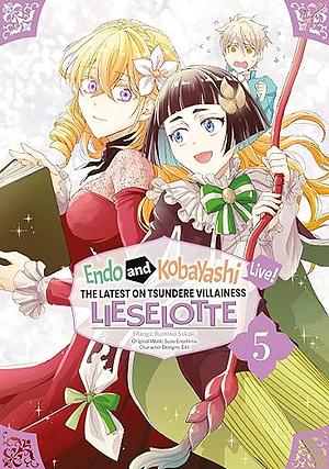 Endo and Kobayashi Live! The Latest on Tsundere Villainess Lieselotte (Manga) Volume 5 by Rumiwo Sakaki, Suzu Enoshima