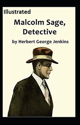 Malcolm Sage, Detective Illustrated by Herbert George Jenkins