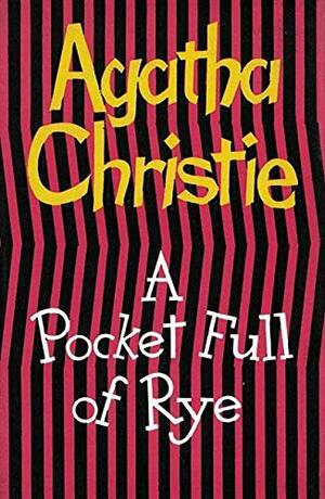 A Pocket Full of Rye by Agatha Christie