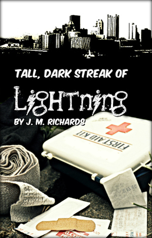 Tall, Dark Streak of Lightning by J.M. Richards