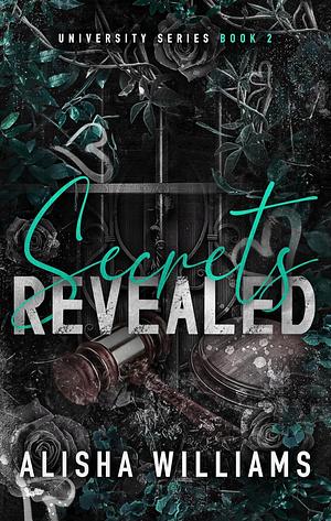 Secrets Revealed by Alisha Williams