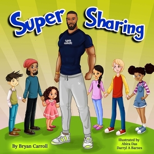 Super Sharing by Bryan Carroll