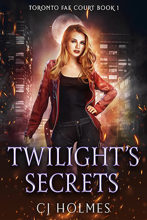 Twilight's Secrets  by CJ Holmes