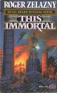 This Immortal by Roger Zelazny