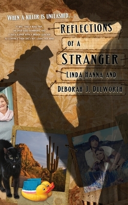 Reflections of a Stranger by Linda Hanna, Deborah Dulworth