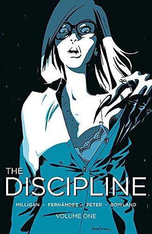 The Discipline, Volume 1: The Seduction by Peter Milligan, Peter Milligan