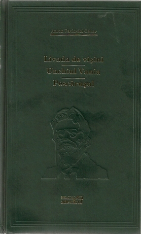 Livada de vișini - Unchiul Vania - Pescărușul by Elena Vizir, Anton Chekhov