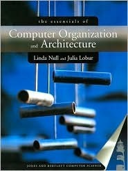 Essentials of Computer Organization and Architecture by Julia Lobur, Linda Null