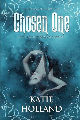 The Chosen One by Katie Holland