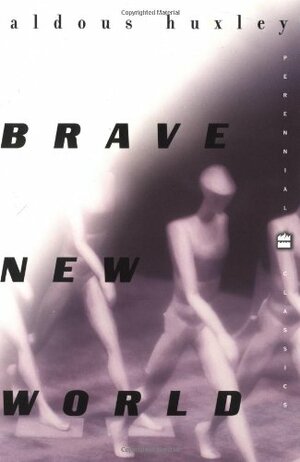 BRAVE NEW WORLD by Aldous Huxley