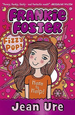 Frankie Foster Fizzypop by Jean Ure