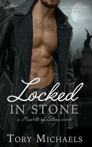 Locked in Stone by Tory Michaels