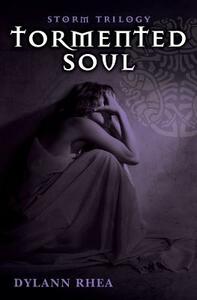 Tormented Soul by Dylann Rhea