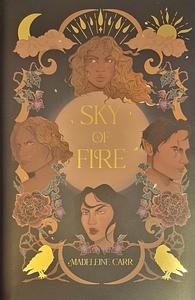 Sky of Fire by Madeleine Carr