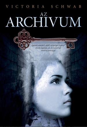Az Archívum by V.E. Schwab