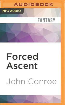 Forced Ascent by John Conroe