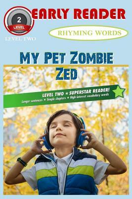 My Pet Zombie Zed by Jennifer Holland