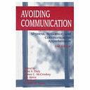 Avoiding Communication: Shyness, Reticence, and Communication Apprehension by John Augustine Daly