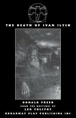 The Death of Ivan Ilych by Donald Freed