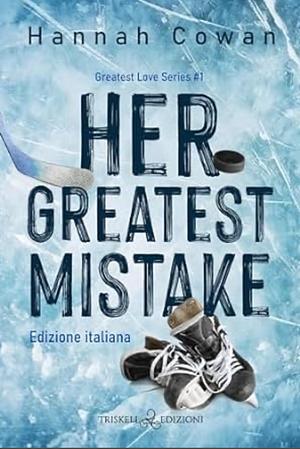 Her greatest mistake: Ed. italiana by Hannah Cowan