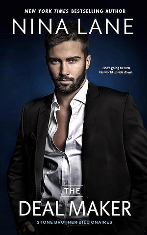 The Deal Maker: (Luke & Polly) by Nina Lane