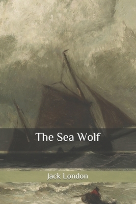 The Sea Wolf by Jack London