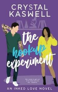 The Hookup Experiment by Crystal Kaswell